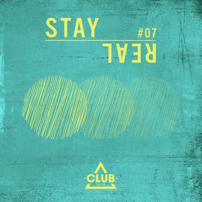 Stay Real #07