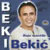 Beki Bekic - Samo Za Nju Koja Nije Tu