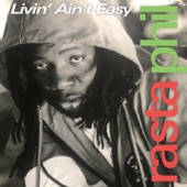 Rasta Phil - Livin' Ain't Easy