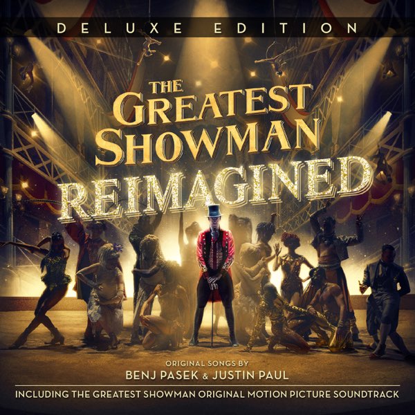 The Greatest Showman: Reimagined (Deluxe Edition) - Album by