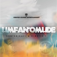 Umfan'omude - Single - Kinetic T & Sontshikazi