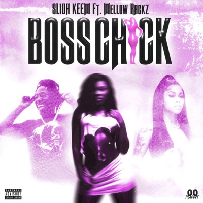 Boss Chick (feat. Mellow Rackz) - Single