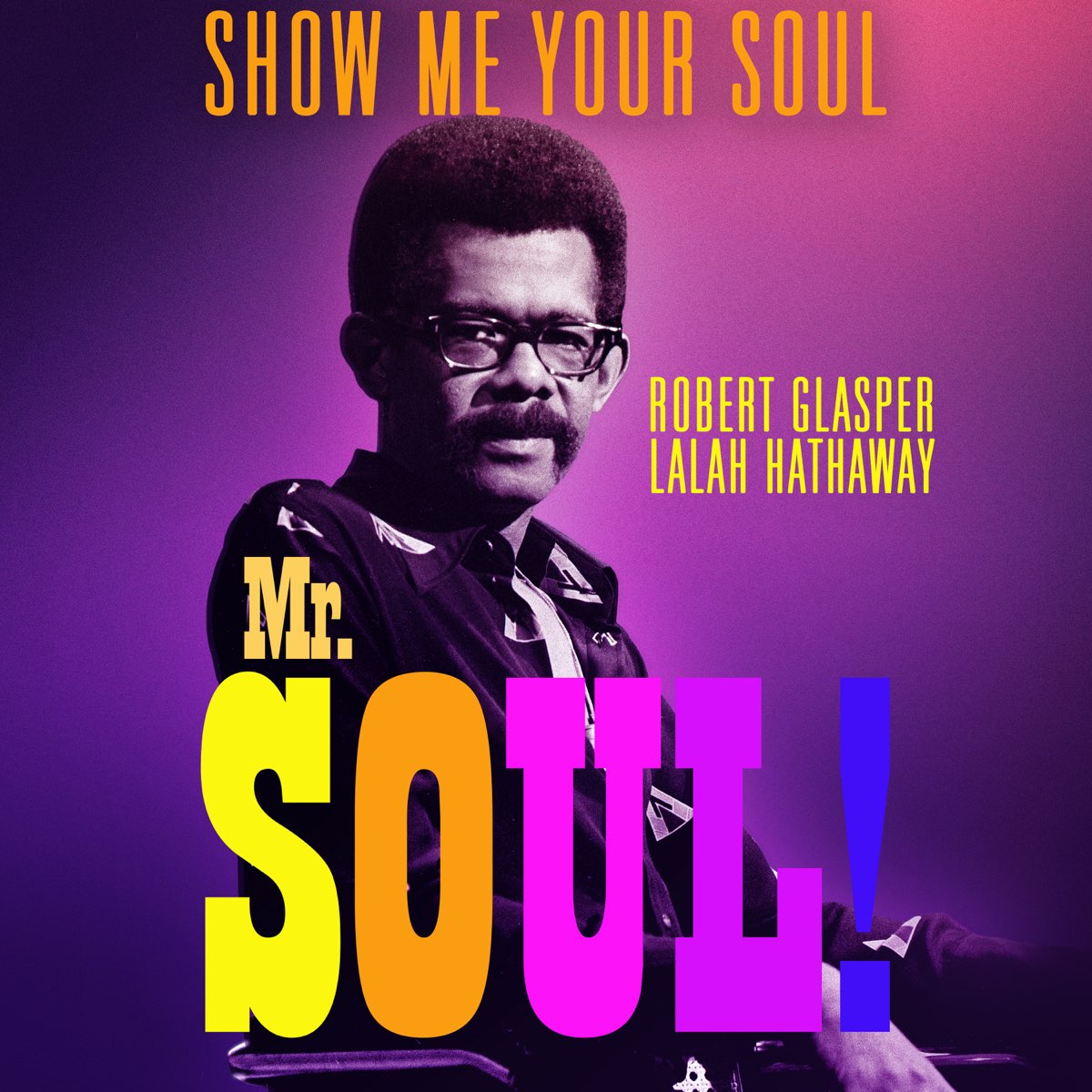 ‎Show Me Your Soul - Single - Album By Lalah Hathaway & Robert Glasper ...