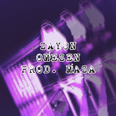 ZAYON OMEZEN - Single