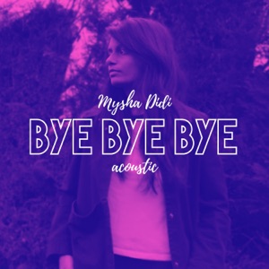 Bye Bye Bye (Acoustic) - Single