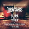 Cory Marks - Blame It On The Double (feat. Theory of a Deadman, Jason Hook & Tyler Connolly)