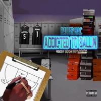 Addicted to Ballin (feat. Baller Mac) - Single - One Drummin