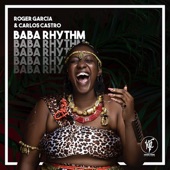 Roger Garcia - Baba Rhythm