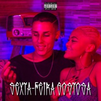 Sexta-Feira Gostosa - Single - Malaquia$ & WinniT