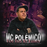 Vapo Vapo no Barraco - Single - Mc Polêmico