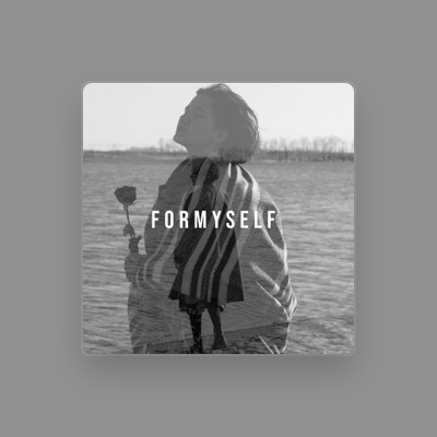Listen to formyself, watch music videos, read bio, see tour dates & more!