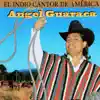 Angel Guaraca - Angelito Kani