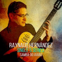 Single's Series - Samba Do Avião - Single - Raynaud Hernández