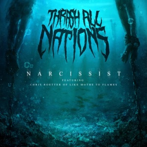 Narcissist (feat. Like Moths To Flames) - Single