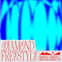 Diamond Freestyle - Single - Her Silhouette, Oseka & DEEZYNTD