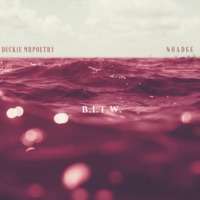 Bitw (feat. Noadge) - Single - Duckie Mr Poetry
