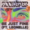 Be Just Fine (feat. Leonelle) - Zookëper lyrics
