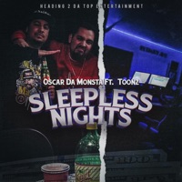 Sleepless Nights (feat. Toonz) - Single - Oscar Da Monsta