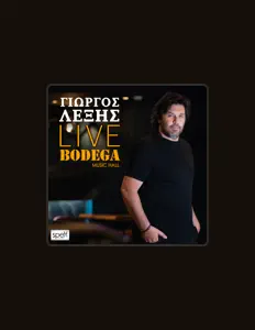 聆聽 Giorgos Lexis、觀看音樂影片、閱讀小傳、查看巡演日期等！