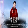 Crises e cry (feat. Larah Mc) - Single