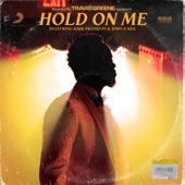 Hold On Me (feat. Kirk Franklin & John P. Kee) - Single