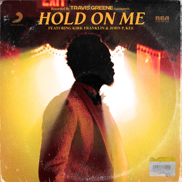 Hold On Me (feat. Kirk Franklin & John P. Kee)
