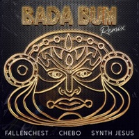 Bada Bum (Fallenchest & Synth Jesus Remix) - Single - CHEBO, Fallenchest & Synth Jesus