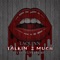 Talkin' 2 Much (feat. Itzyoungjay) - Laquinn lyrics