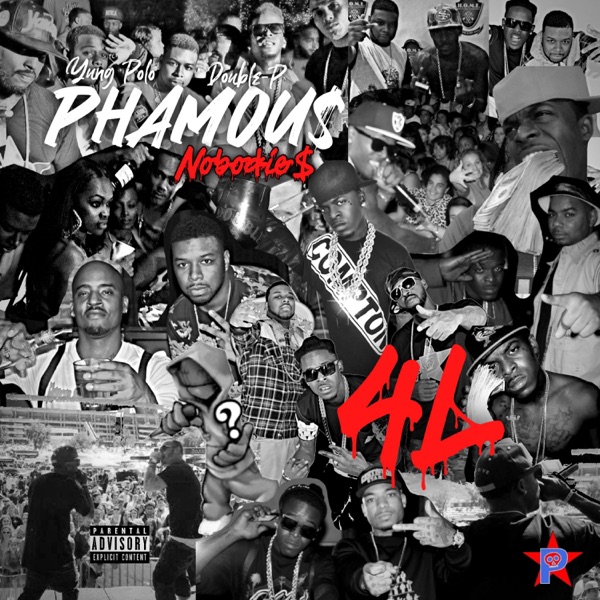 Phamou$ Nobodie$ 4L (Polo & Dubb)