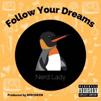 Follow Your Dreams - Single - Nerd Lady