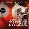 Die Rückkehr der Zwerge, Band 1 - Markus Heitz