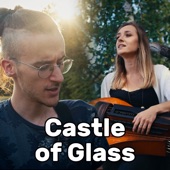 Castle of Glass (Acoustic) [feat. Michalina Malisz] artwork