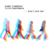 And I Love Her (feat. Carles Pineda Jr.) - Single