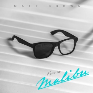 Fun in Malibu - Single