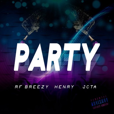 Party (feat. rfbreezy & M.Henry) - Single