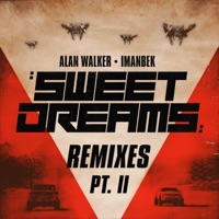 Sweet Dreams (Remixes, Pt. II) - Single - Alan Walker & Imanbek