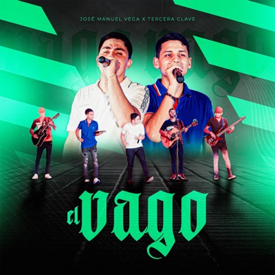 El Vago (feat. Tercera Clave) [En vivo] [En vivo] - Single