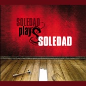 Soledad Plays Soledad artwork