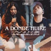 A Donde Huiré (Live) - Single
