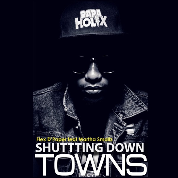 Shutting Down Towns (feat. Martha Smallz)