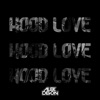 Hood Love - Single