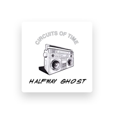 聆聽 Halfway Ghost、觀看音樂影片、閱讀小傳、查看巡演日期等！