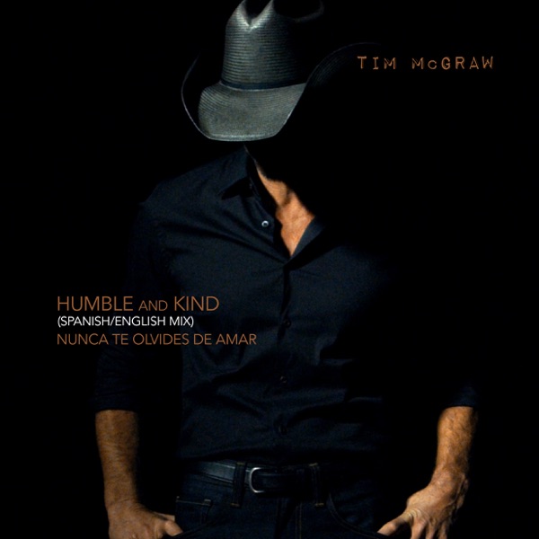 Humble and Kind (Spanish/English Mix) - Single - Tim McGraw