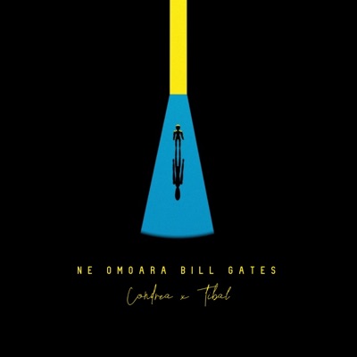Ne omoara Bill Gates (feat. Tibal) - Single
