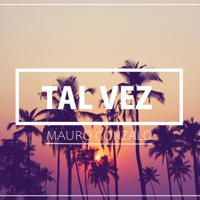 Tal Vez - Single