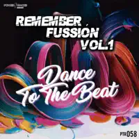 Dance to the Beat — Remember Fussión Vol.1
