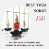 Secret Soundscapes - Best Yoga Songs 2021
