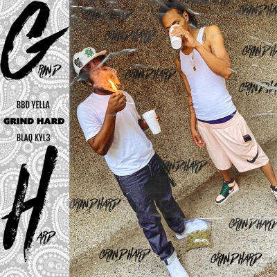 Grind Hard (feat. BBD Yella) - Single