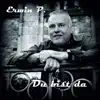 Erwin P. - Du bist da