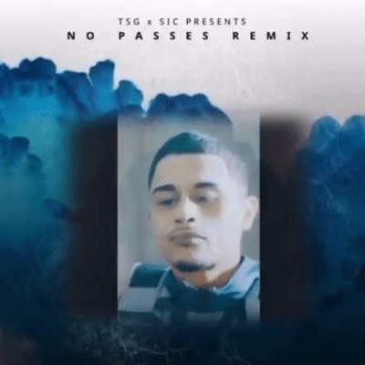 No Passes (sicmix) (feat. KingOppShotta) - Single